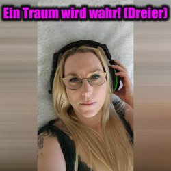 Ein Traum wird wahr (Dreier)